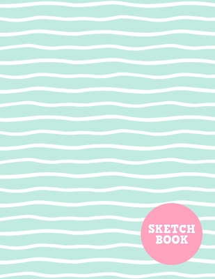 Sketch Book: Cute Note Pad for Drawing, Writing, Painting, Sketching or  Doodling - Art Supplies for Kids, Boys, Girls, Teens Who Wa (Paperback)