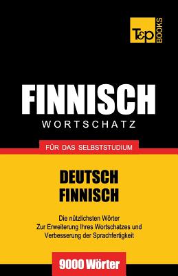 Finnischer Wortschatz für das Selbststudium - 9000 Wörter (German Collection #94)