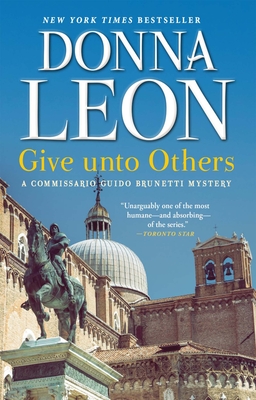Give Unto Others: A Commissario Guido Brunetti Mystery (The Commissario Guido Brunetti Mysteries #31)