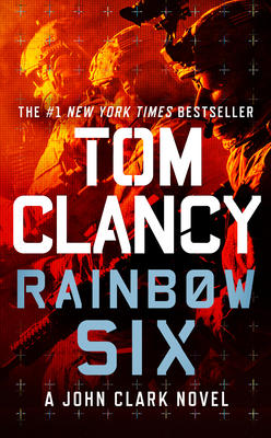 Rainbow Six (John Clark Novel, A #2)