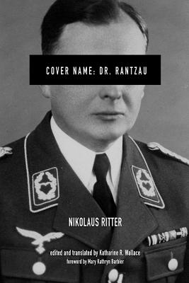 Cover Name: Dr. Rantzau (Foreign Military Studies)