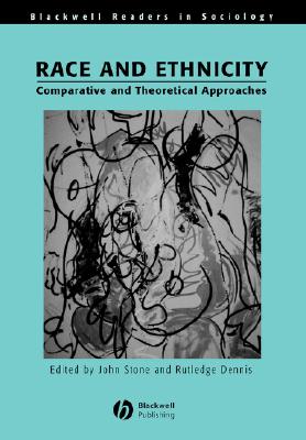 Race And Ethnicity: Comparative And Theoretical Approaches (Wiley ...