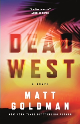 Dead West (Nils Shapiro #4) By Matt Goldman Cover Image