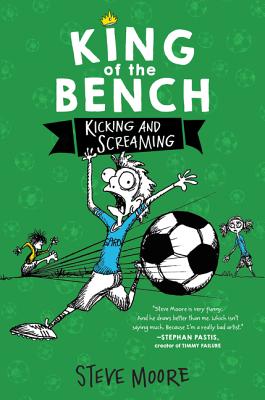 King of the Bench: Kicking & Screaming Cover Image