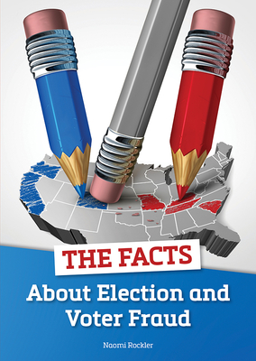 The Facts about Election and Voter Fraud Cover Image