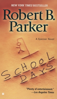 School Days (Spenser #33) By Robert B. Parker Cover Image