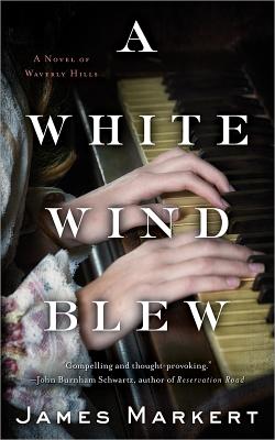 Cover for A White Wind Blew: A Novel