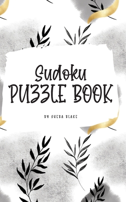 Sudoku Puzzle Book - Easy (6x9 Hardcover Puzzle Book / Activity Book) By Sheba Blake Cover Image