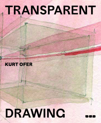 Transparent Drawing By Kurt Ofer Cover Image