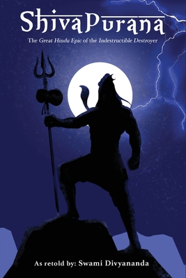 Shiva Purana: The Great Hindu Epic of indestructible Destroyer Cover Image