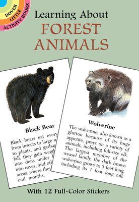 Learning about Forest Animals [With 12 Full-Color] (Dover Little Activity Books)