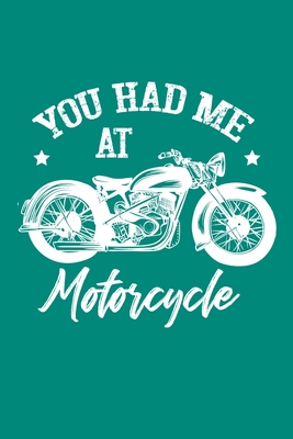 You Had Me At Motorcycle Cover Image