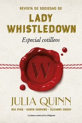 Revista de Sociedad de Lady Whistledown: Especial Cotilleos Revista de Sociedad de Lady Whistledown: Especial Cotilleos cover