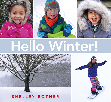 Hello Winter! By Shelley Rotner Cover Image