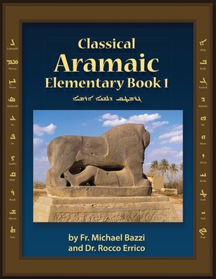 Classical Aramaic By Michael J. Bazzi, Rocco a. Errico Cover Image
