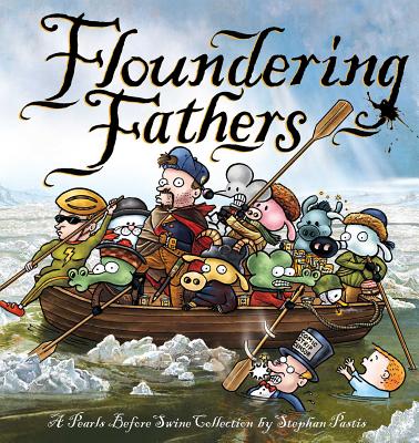 Floundering Fathers: A Pearls Before Swine Collection Cover Image