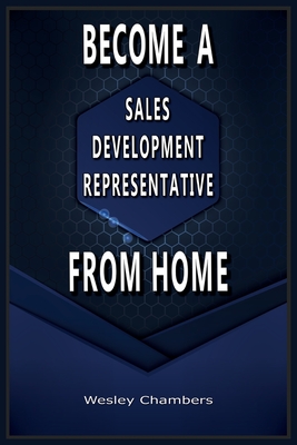 Title: Become A Sales Development Representative from Home Cover Image
