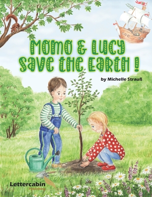 Momo & Lucy: Save the Earth ! Cover Image