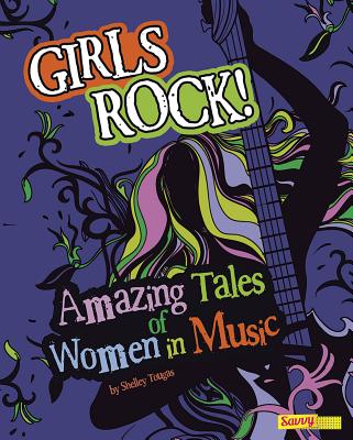 Amazing Tales of Women in Music (Girls Rock!) Cover Image