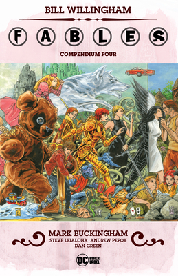 Fables Compendium Four By Bill Willingham, Mark Buckingham (Illustrator), Shawn McManus (Illustrator) Cover Image