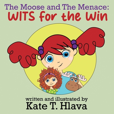 The Moose and The Menace: WITS for the Win Cover Image