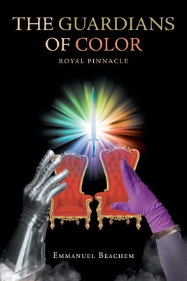 The Guardians of Color: Royal Pinnacle Cover Image