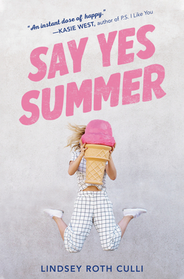 Say Yes Summer By Lindsey Roth Culli Cover Image