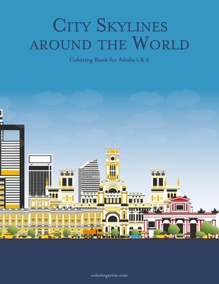 City Skylines around the World Coloring Book for Adults 1 & 2
