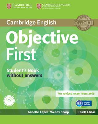 Objective First Student's Book Without Answers [With CDROM] By Annette Capel, Wendy Sharp Cover Image