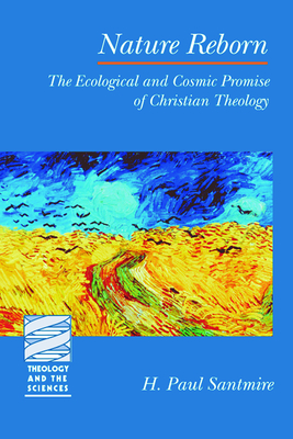 Cover for Nature Reborn (Theology and the Sciences)