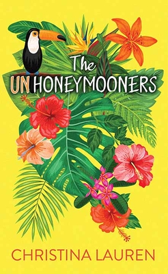 The Unhoneymooners (Center Point Platinum Romance (Large Print)) By Christina Lauren Cover Image