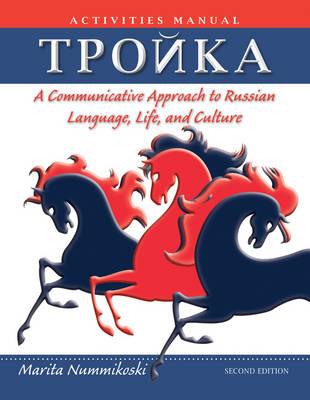Troika: A Communicative Approach to Russian Language, Life, and Culture