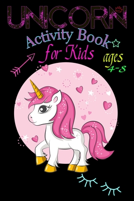 Unicorn Activity Book for Kids ages 4-8: A children's coloring