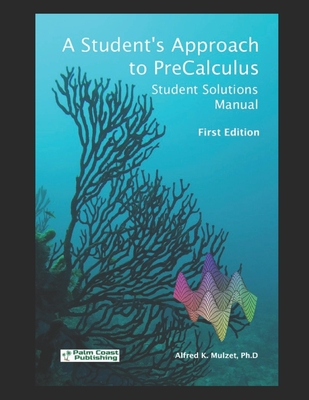 A Student's Approach to Precalculus: Student Solutions Manual Cover Image