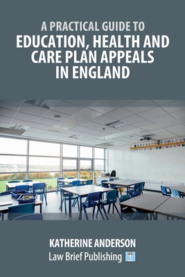A Practical Guide to Education, Health and Care Plan Appeals in England Cover Image