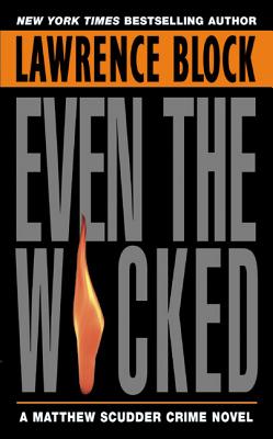 Even the Wicked (Matthew Scudder Series #13)