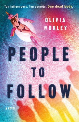 People to Follow: A Novel By Olivia Worley Cover Image