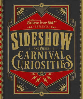 Cover for Ripley's Believe It or Not! Sideshow and Other Carnival Curiosities