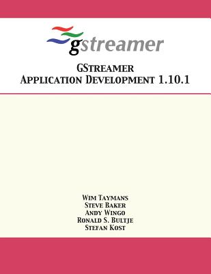 GStreamer Application Development 1.10.1 Cover Image