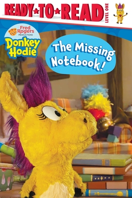 The Missing Notebook!: Ready-to-Read Level 1 (Donkey Hodie) By Tina Gallo (Adapted by) Cover Image