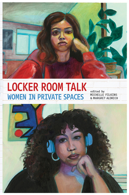Locker Room Talk: Women in Private Spaces