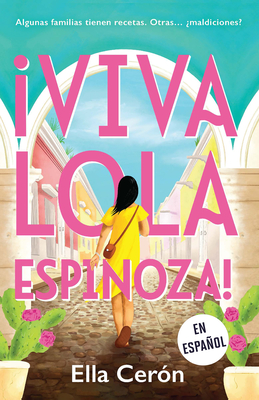 ¡Viva Lola Espinoza! (Spanish Edition) By Ella Cerón Cover Image