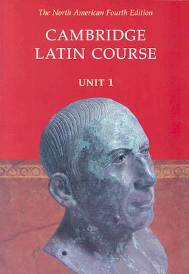 Cambridge Latin Course Unit 1 Student's Text North American Edition (North American Cambridge Latin Course)