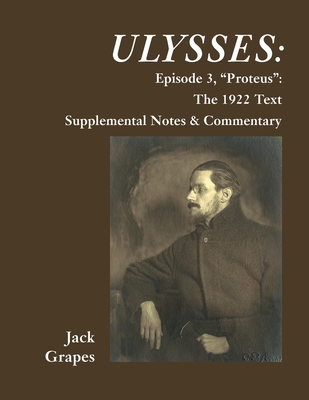 Ulysses Episode 3, Proteus: The 1922 Text Supplemental Notes and Commentary Cover Image