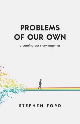 Problems of Our Own By Stephen Ford Cover Image