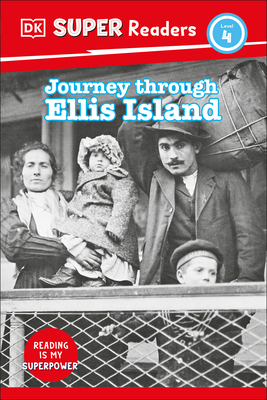 DK Super Readers Level 4 Journey Through Ellis Island Cover Image