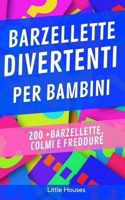 Barzellette Per Bambini 0 Barzellette Colmi E Freddure Indiebound Org