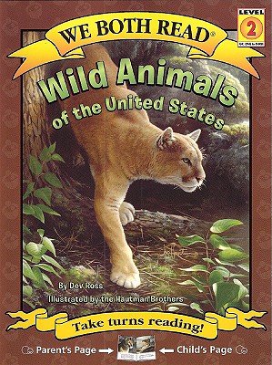 We Both Read-Wild Animals of the U.S. (Pb) (We Both Read - Level 2) By Dev Ross, The Hautman Brothers (Illustrator) Cover Image