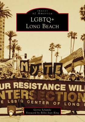 LGBTQ+ Long Beach (Images of America)
