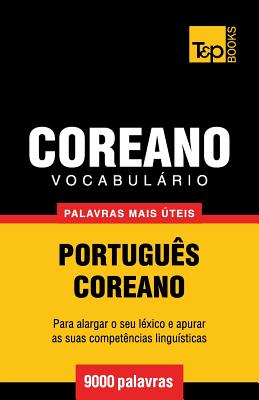 Vocabulário Português-Coreano - 9000 palavras mais úteis (European Portuguese Collection #95)